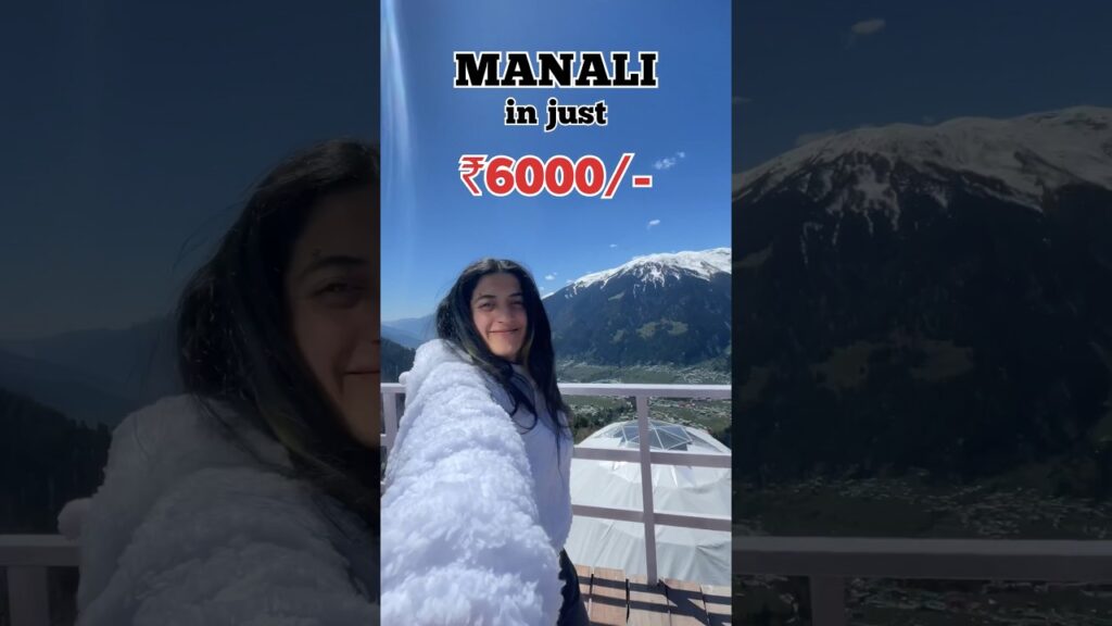 Manali in Budget | Budget friendly trip to Manali | manali itinerary #travelshorts #delhitomanali