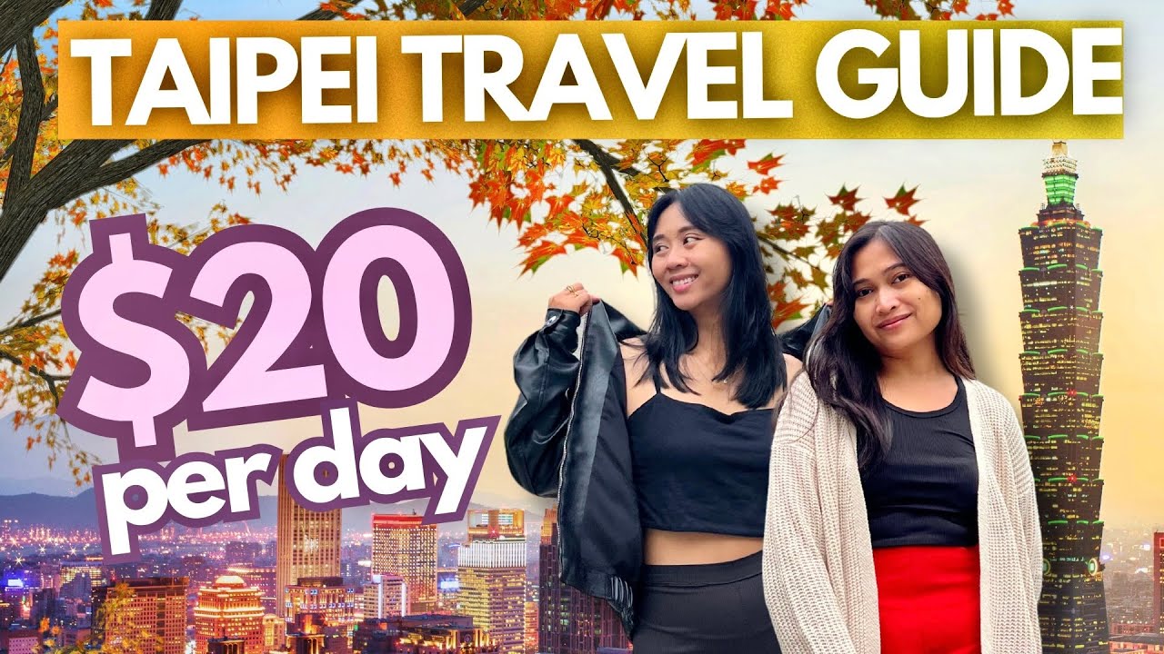 Taipei Taiwan 2025 Travel Guide Places To Visit Things To Do Taipei Taiwan 2025 Travel Guide Places To Visit Things To Do